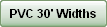 PVC 30' Widths