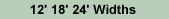12', 18' & 24' Widths Pricing & Dimensions