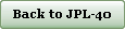 Back to JPL-40