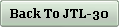 Back To JTL-30